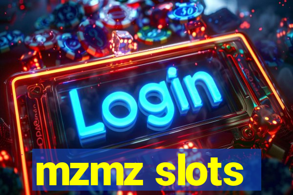 mzmz slots